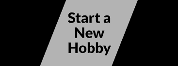 Get A New Hobby