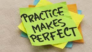 Practice, practice, practice   