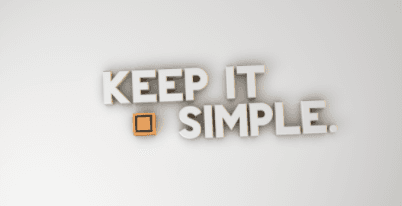 Make it SIMPLE 