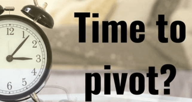 When should you make a pivot?
