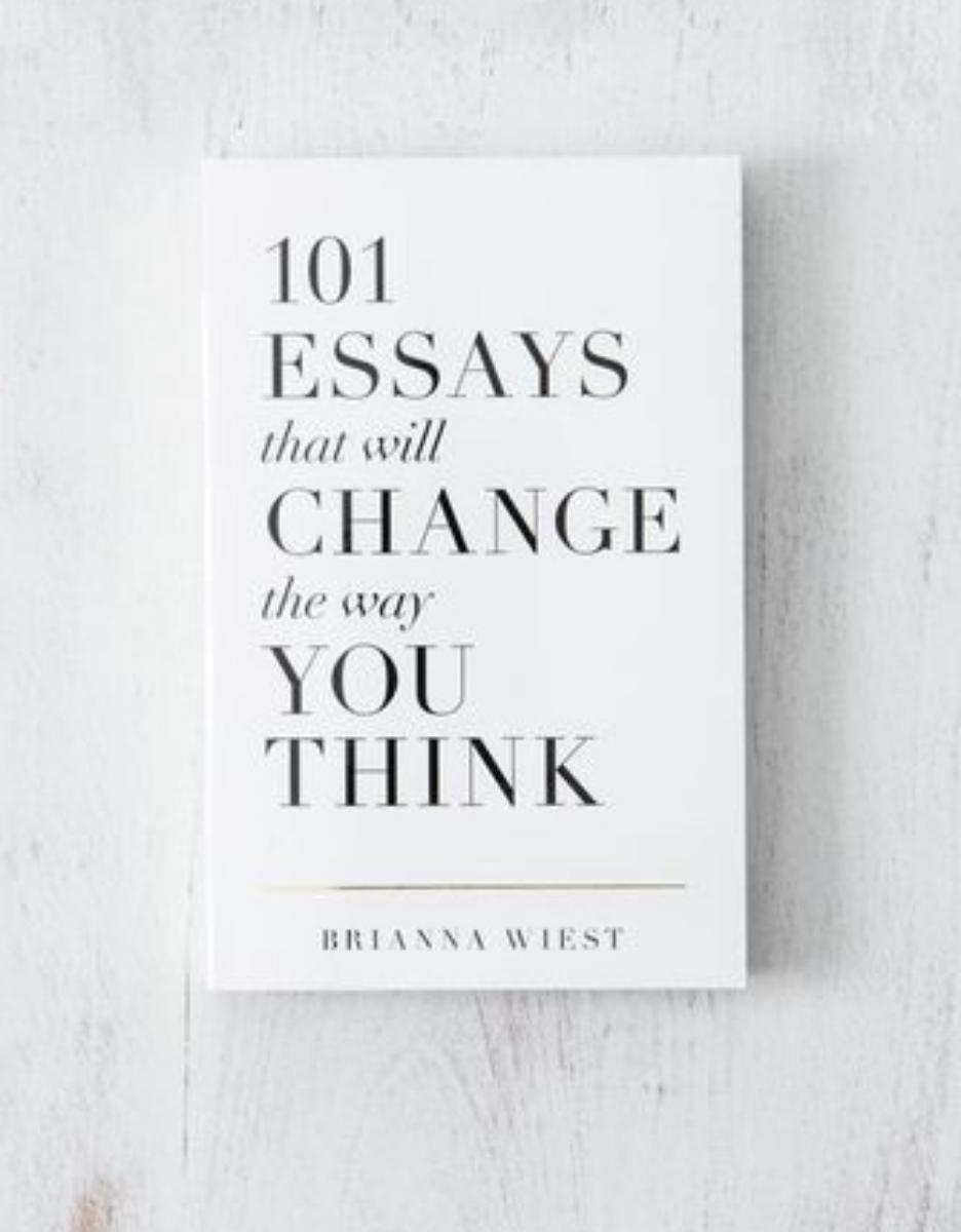 101 Essays That Will Change the Way You Think