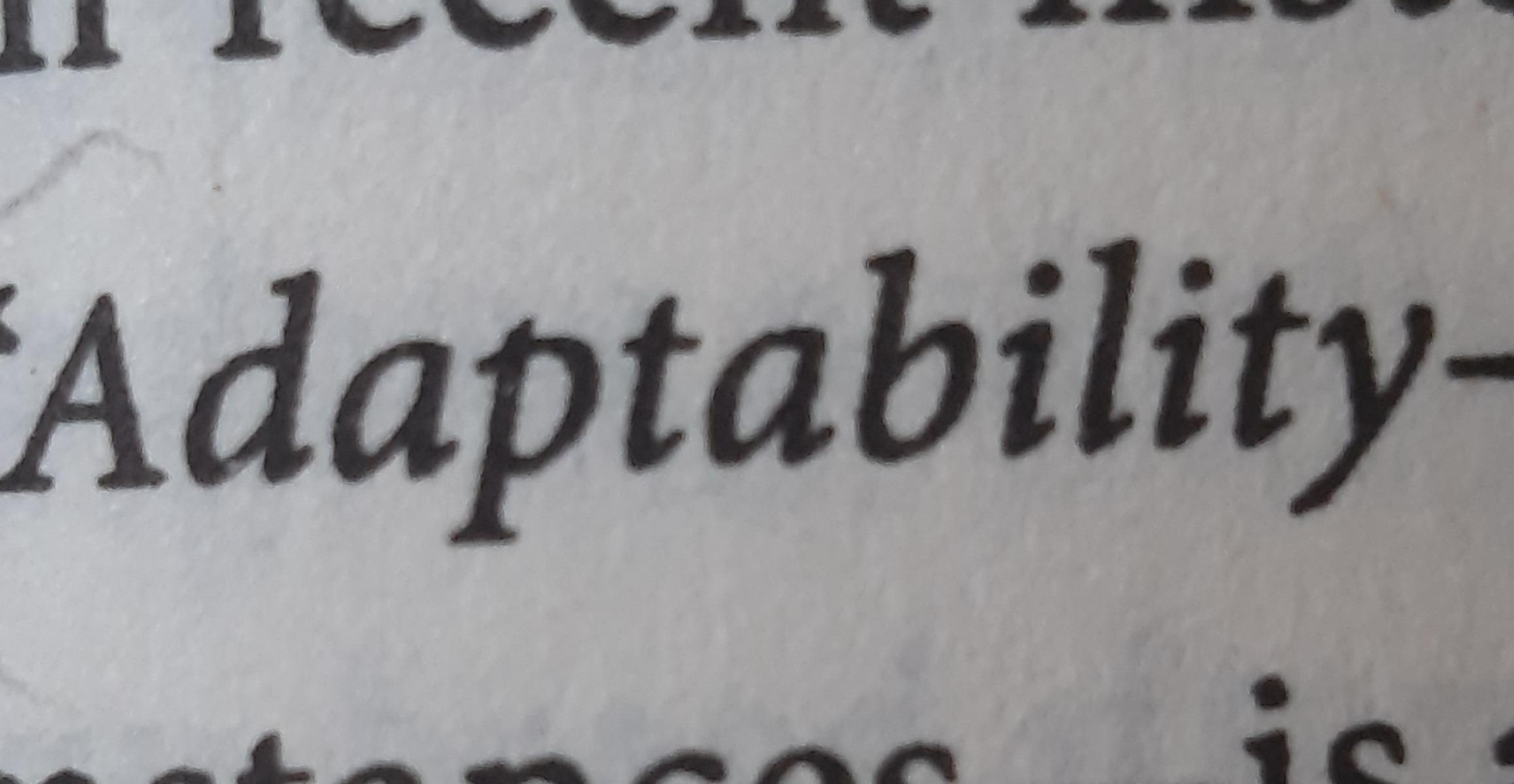Adaptability