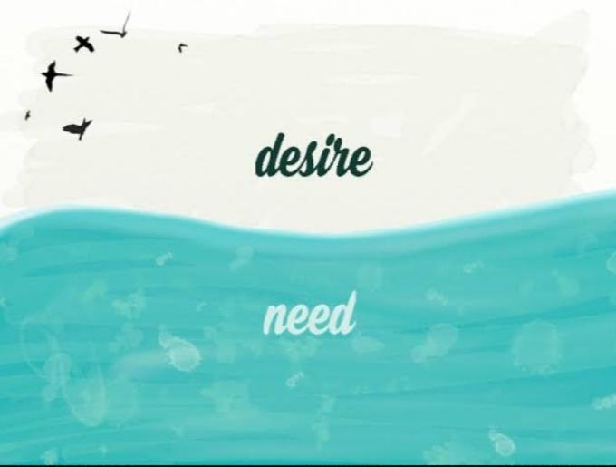 3. Desire vs. Need