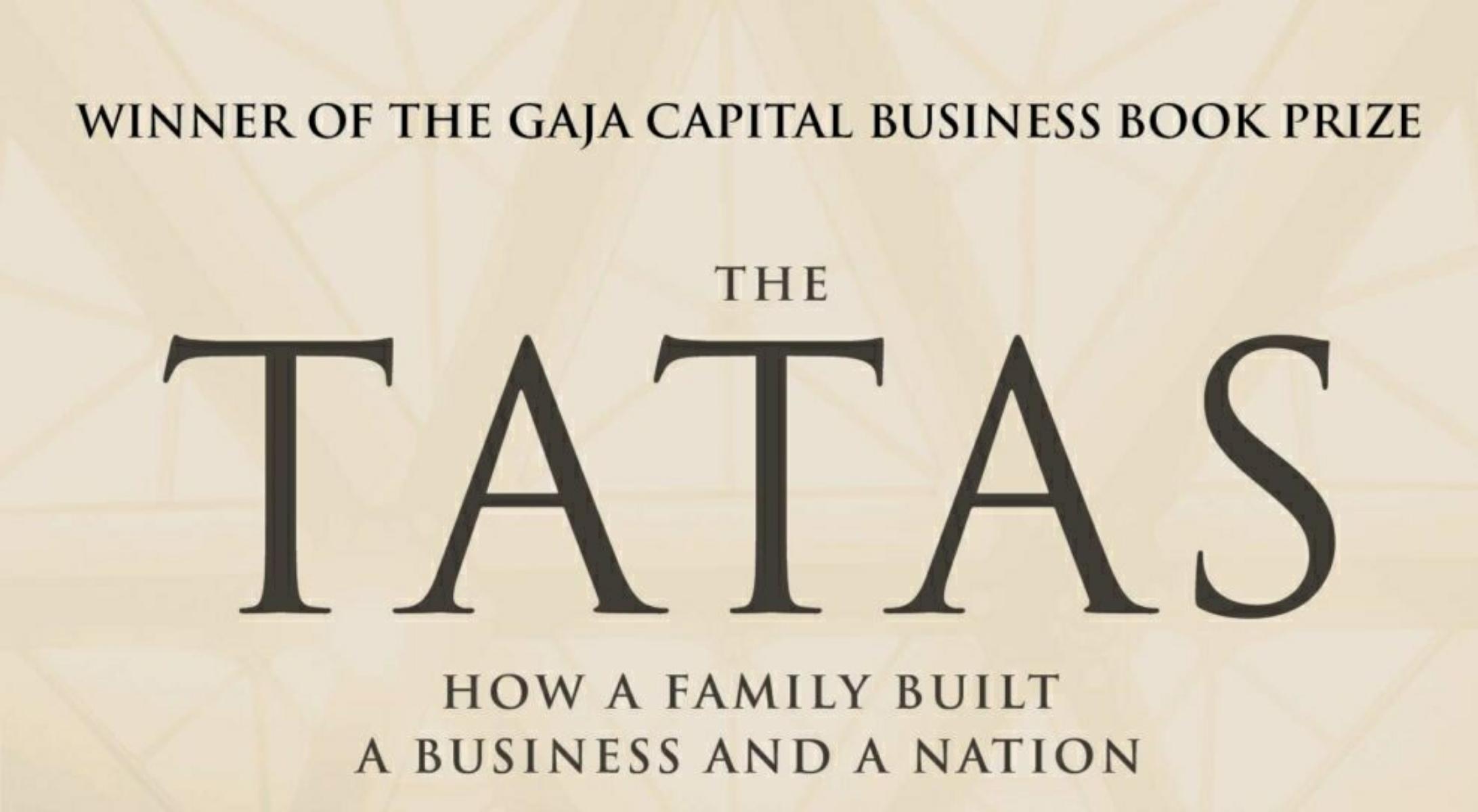 The Tatas: How a Family Built a Business and a Nation