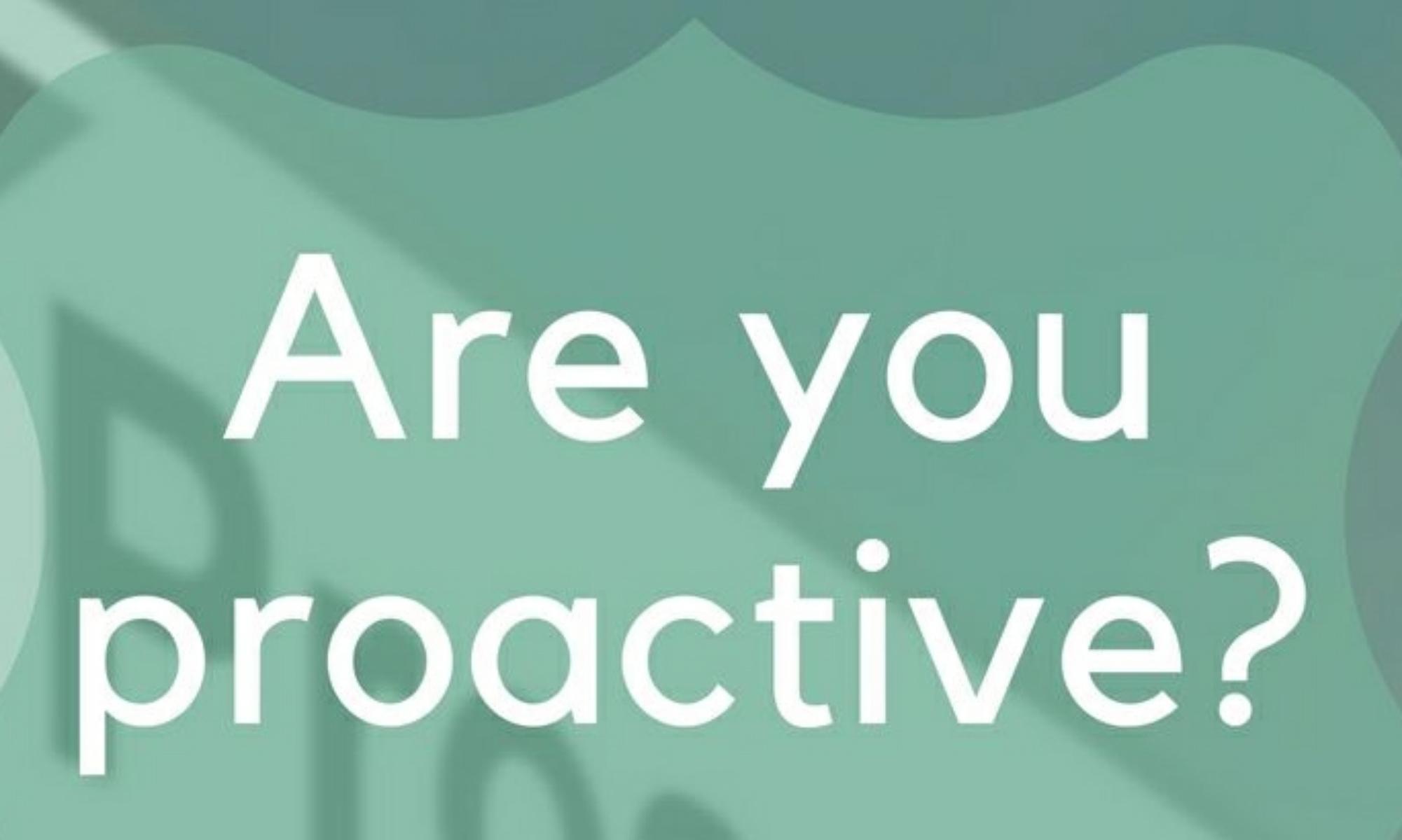 Proactivity Defined