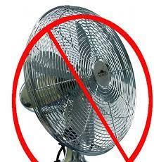 26. Don't sleep in a room with a running fan.
