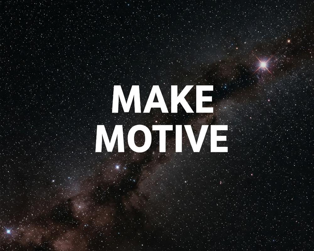 Make Motive 