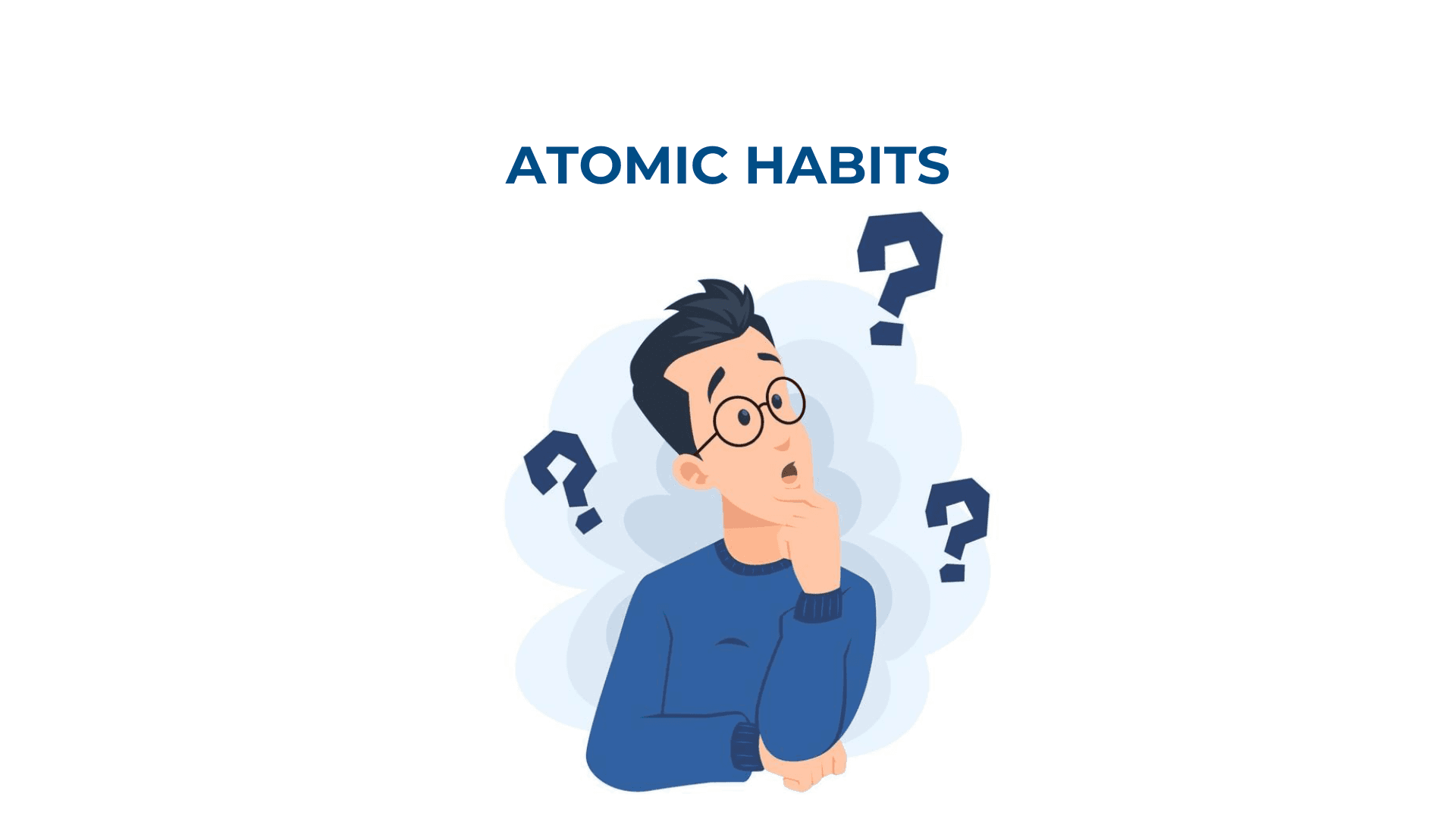 Unpacking Atomic Habits